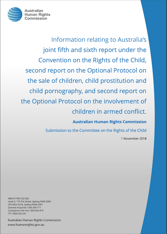 Information relating to Australia’s joint fifth and sixth report under the Convention on the Rights of the Child, second report on the Optional Protocol on the sale of children, child prostitution and child pornography, and second report on the Optional Protocol on the involvement of children in armed conflict.