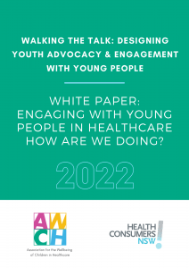 Cover of the Walking the Talk White Paper. It is green and reads Walking the Talk: Designing Youth Advocacy and Engagement with Young People. White paper: engaging with young people in healthcare, how are we doing?
